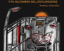CISGIORDANIA. VITA ALL'OMBRA DELL'OCCUPA