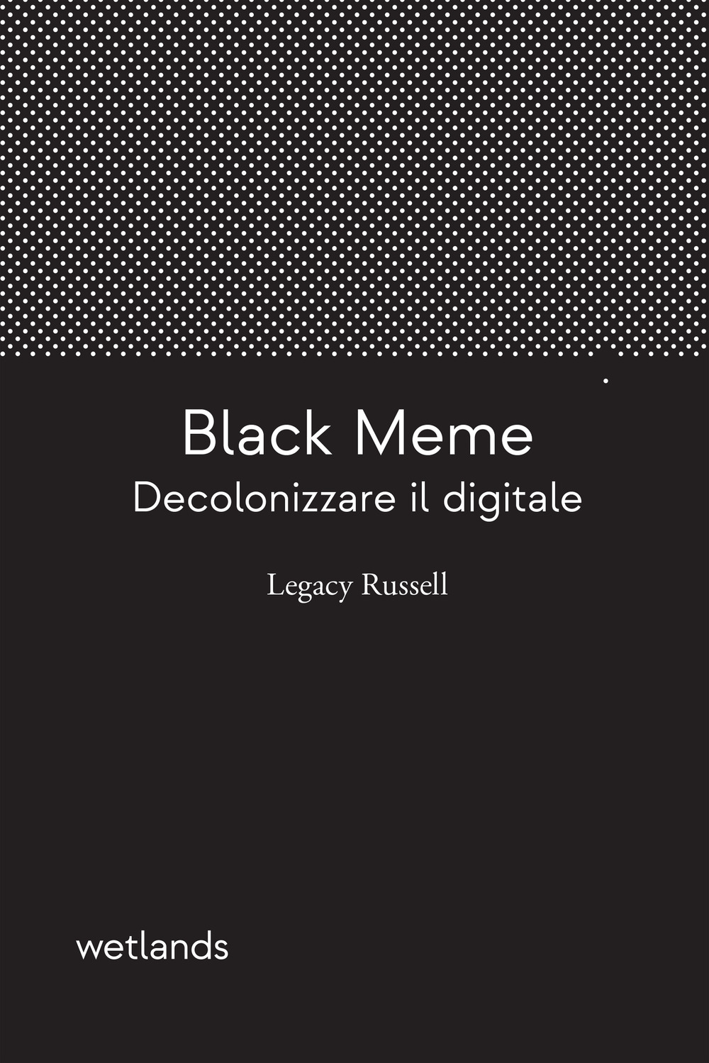 BLACK MEME. DECOLONIZZARE IL DIGITALE