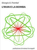 IRAN E LA BOMBA (L')