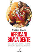 AFRICANI BRAVA GENTE. DITTATURE GOLPE GU