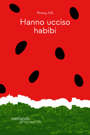 HANNO UCCISO HABIBI
