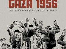 GAZA 1956. NOTE AI MARGINI DELLA STORIA