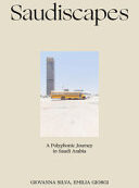 SAUDISCAPES. A POLYPHONIC JOURNEY IN SAU