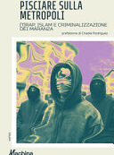 PISCIARE SULLA METROPOLI
