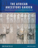 AFRICAN ANCESTORS GARDEN, THE