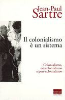 COLONIALISMO È UN SISTEMA, IL