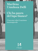 CHI HA PAURA DEL LUPO BIANCO?