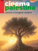 CINEMA PALESTINA. MEMORIE E IMMAGINARI R