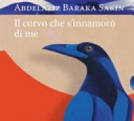 CORVO CHE SI INNAMORÒ DI ME (IL)