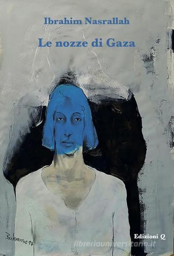 NOZZE DI GAZA, LE